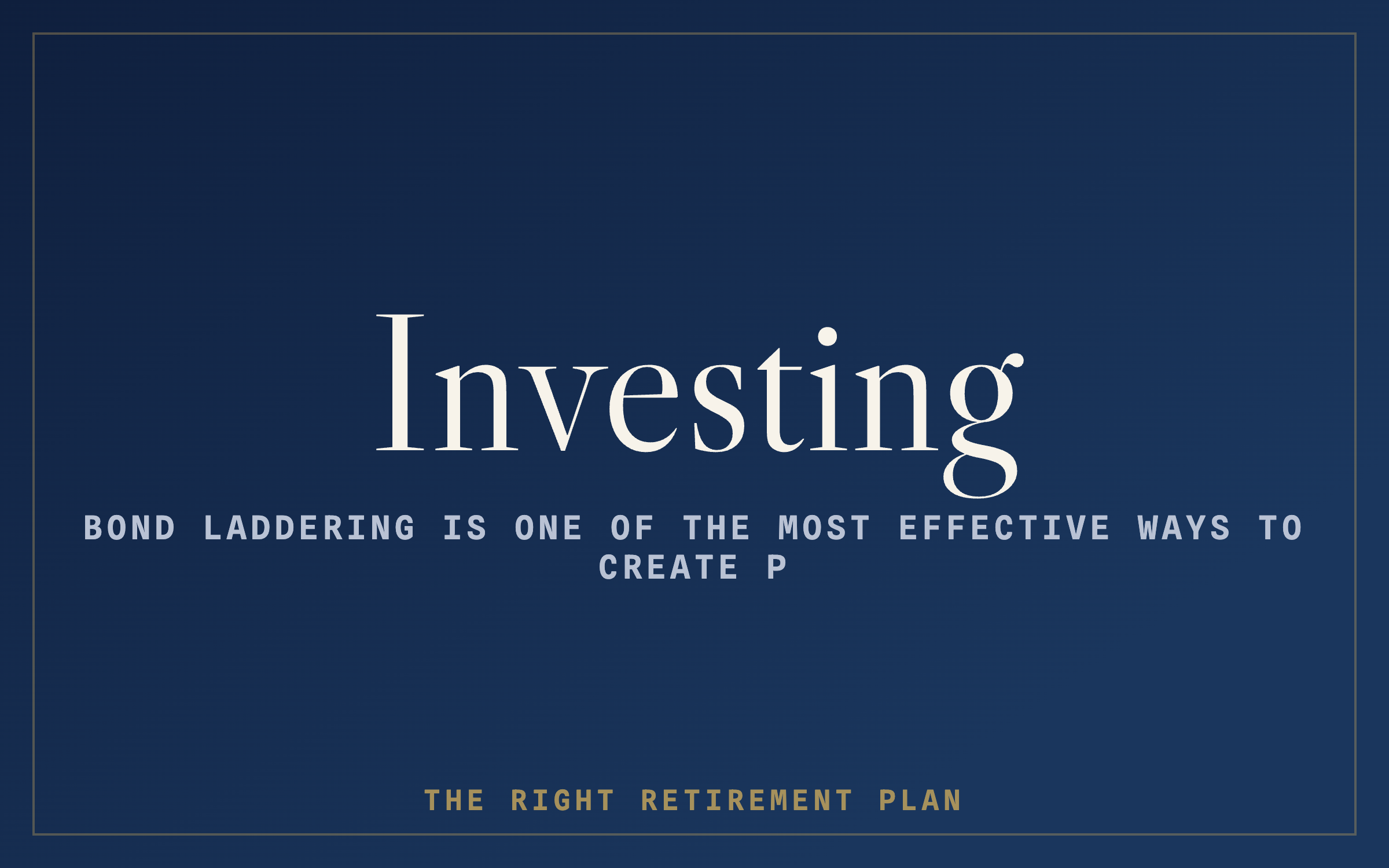 Bond Laddering: The Retirement Income Strategy Most People Overlook