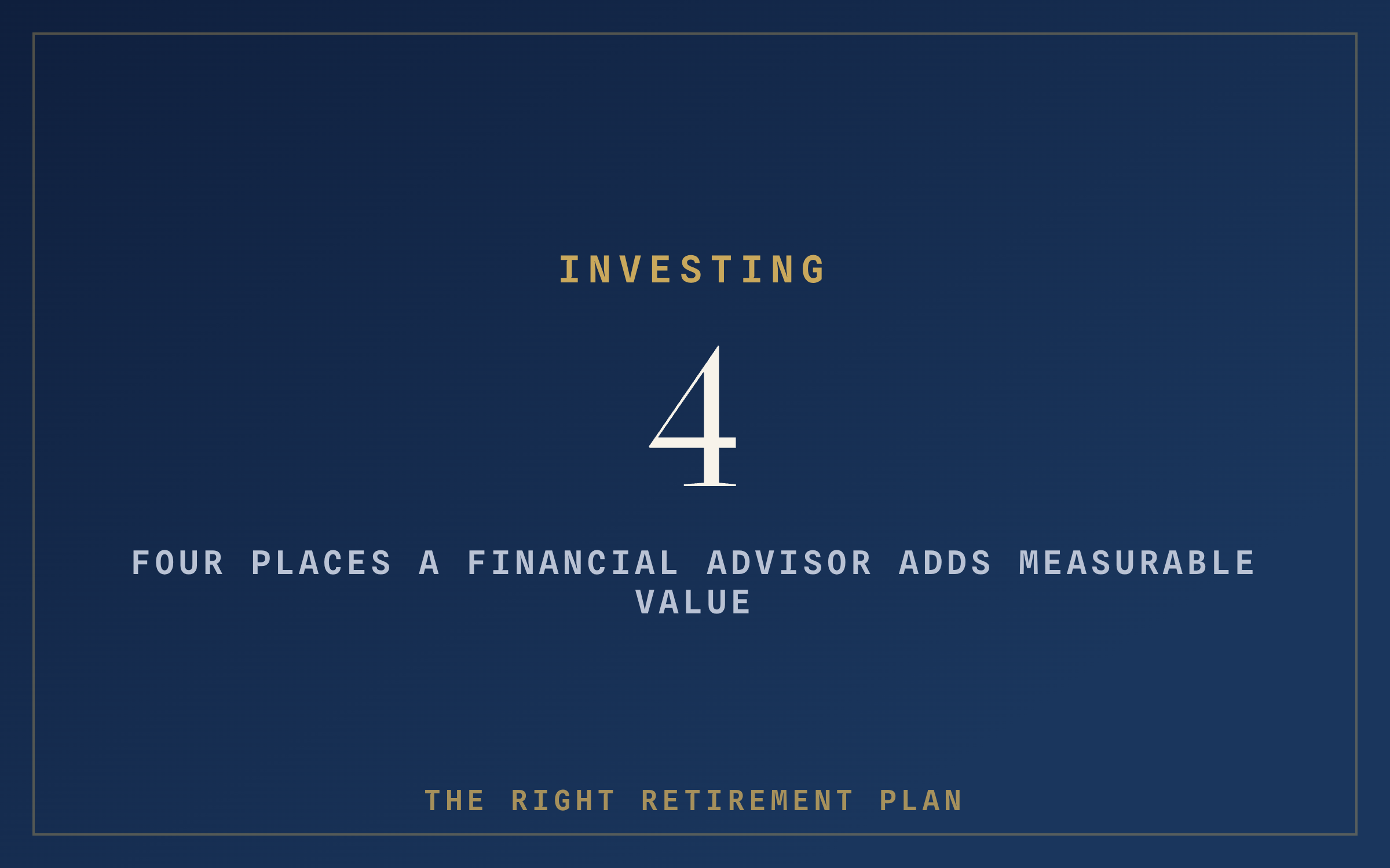 4 Places an Advisor Adds Value, 3 Where They Do Not