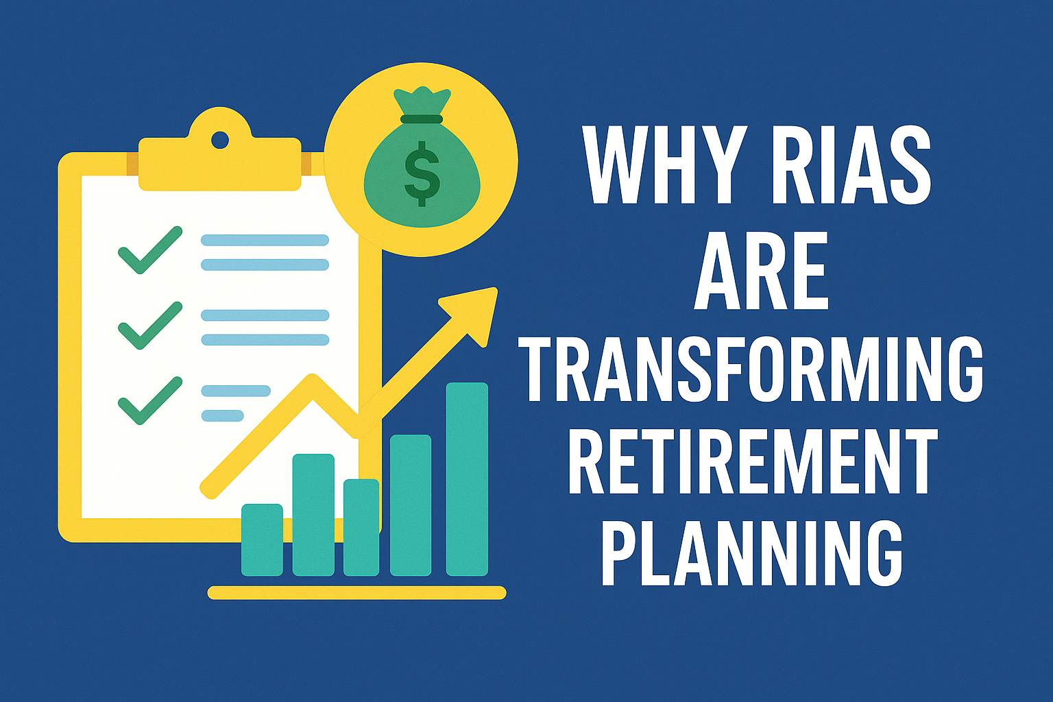 Why Fiduciary Advisors Are Changing Retirement Planning